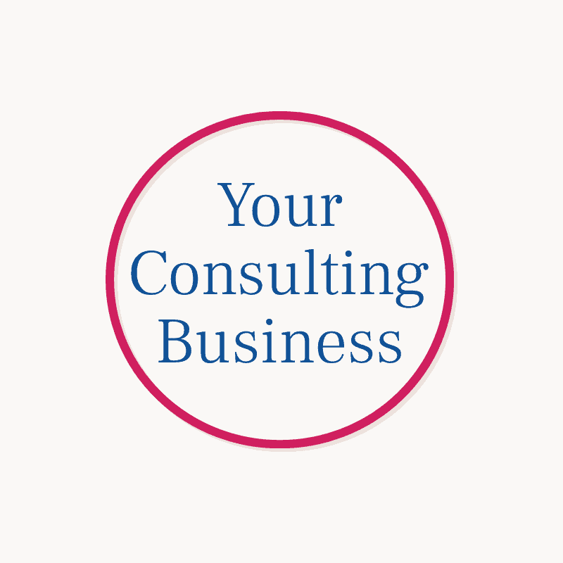 The words Your Consulting Business surrounded by a red circle.